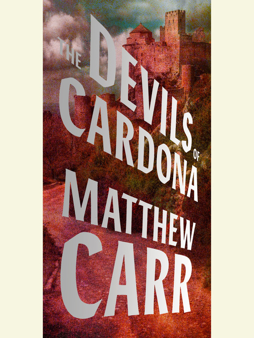 Title details for The Devils of Cardona by Matthew Carr - Available